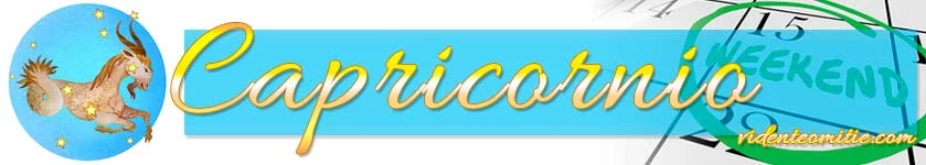 Horóscopo Fin de Semana Capricornio Horóscopo Fin de Semana Capricornio